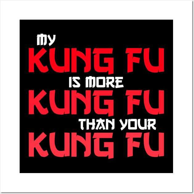 my kung fu is more kung fu Wall Art by Jabinga